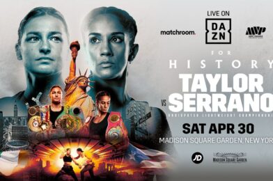 TAYLOR AND SERRANO MEET IN HISTORIC CLASH IN NYC ON APRIL 30 